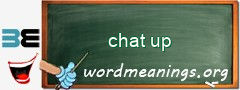 WordMeaning blackboard for chat up